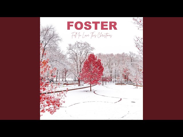 Foster - Fall In Love This Christmas