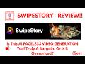 SwipeStory Review-Does This AI FACELESS VIDEO GENERATION Tool Equate Its HYPE At ALL?(Do not Use Yet