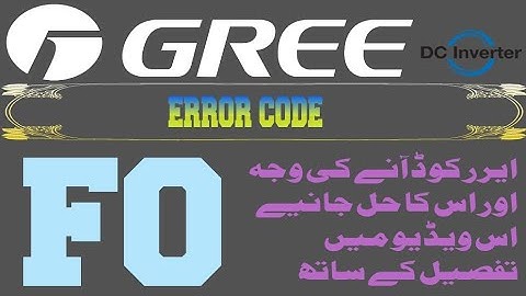 Gree dc invelter ac error code FO faults and solutions Urdu/Hindi