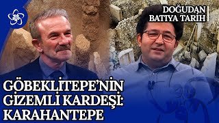 Göbeklitepe, Karahantepe ve Taş Tepeler...Türkiye'de Arkeolojinin Tarihçesi | Doğu'dan Batı'ya Tarih