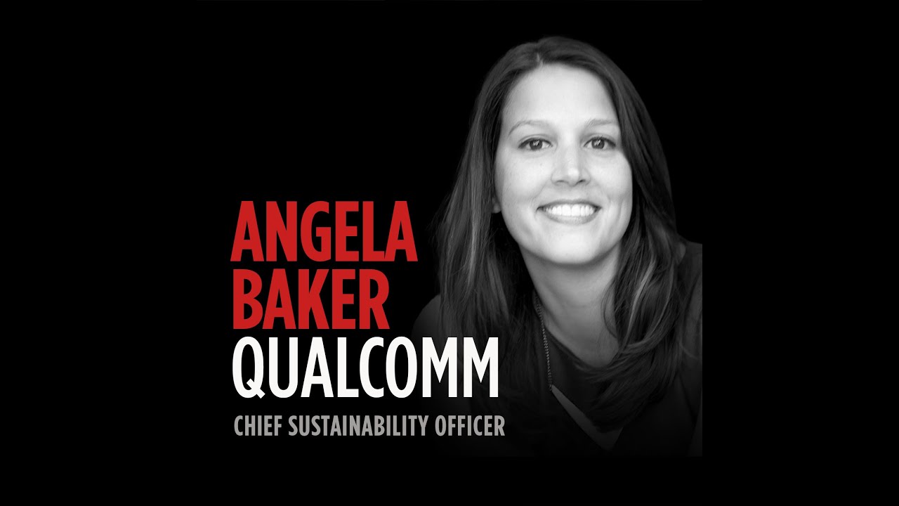 Climate Goals Meet Digital Transformation: Angela Baker, Chief Sustainability Officer at Qualcomm
