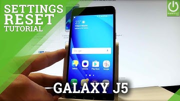Reset Settings SAMSUNG Galaxy J5 (2016) - Restore Factory Settings