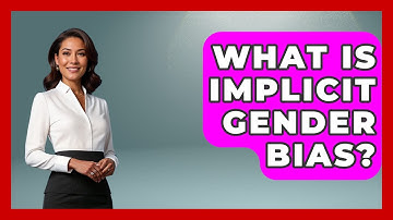 What Is Implicit Gender Bias? - Gender Equality Network