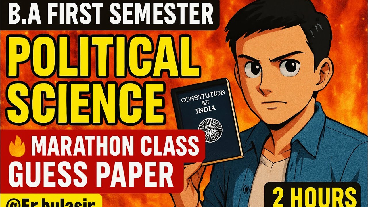  BA First Semester Political Science 🔥 | Marathon Class Guess Paper | @Er.bulasir