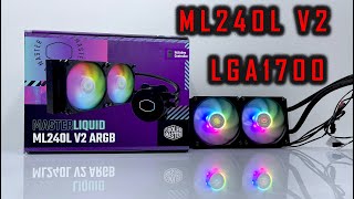 MASTER LIQUID ML240L V2 LGA1700 INSTALLATION