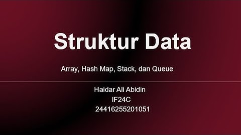 UTS Struktur Data (Array, Hash Map, Stack, dan Queue)
