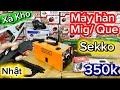 🔴 XẢ KHO 🔴 Máy Hàn Mig/ Que Sekko 250A_ SIÊU RẺ_ ai cũng hàn được #sekko #kobe #kobe315 #hoangvinh 
