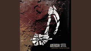 Miniatura del video "American Steel - Love and Logic"