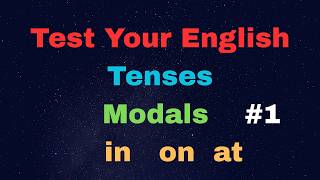 Spoken English తెలుగు లో || Test your English||Tenses, Modals, in.on at