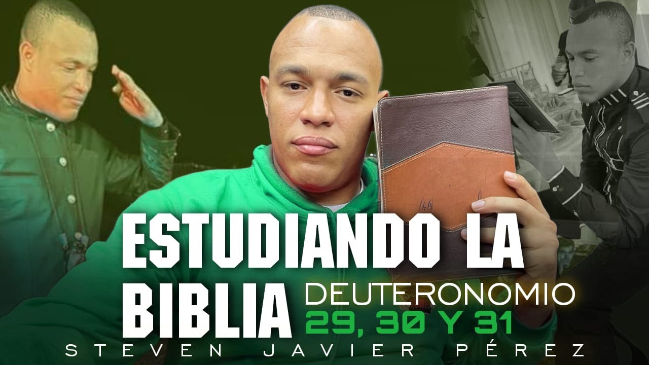 ESTUDIEMOS deuteronomio 28 29 y 30 LA BIBLIA COMPLETA STEVEN JAVIER ...