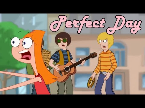 Phineas and Ferb Songs - Perfect Day