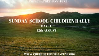 Sunday School Children Rally | Day -1 | 12th August 2018 | Songs