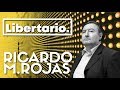 #9 Ricardo M. Rojas | Derecho, praxeología y liberales en la política