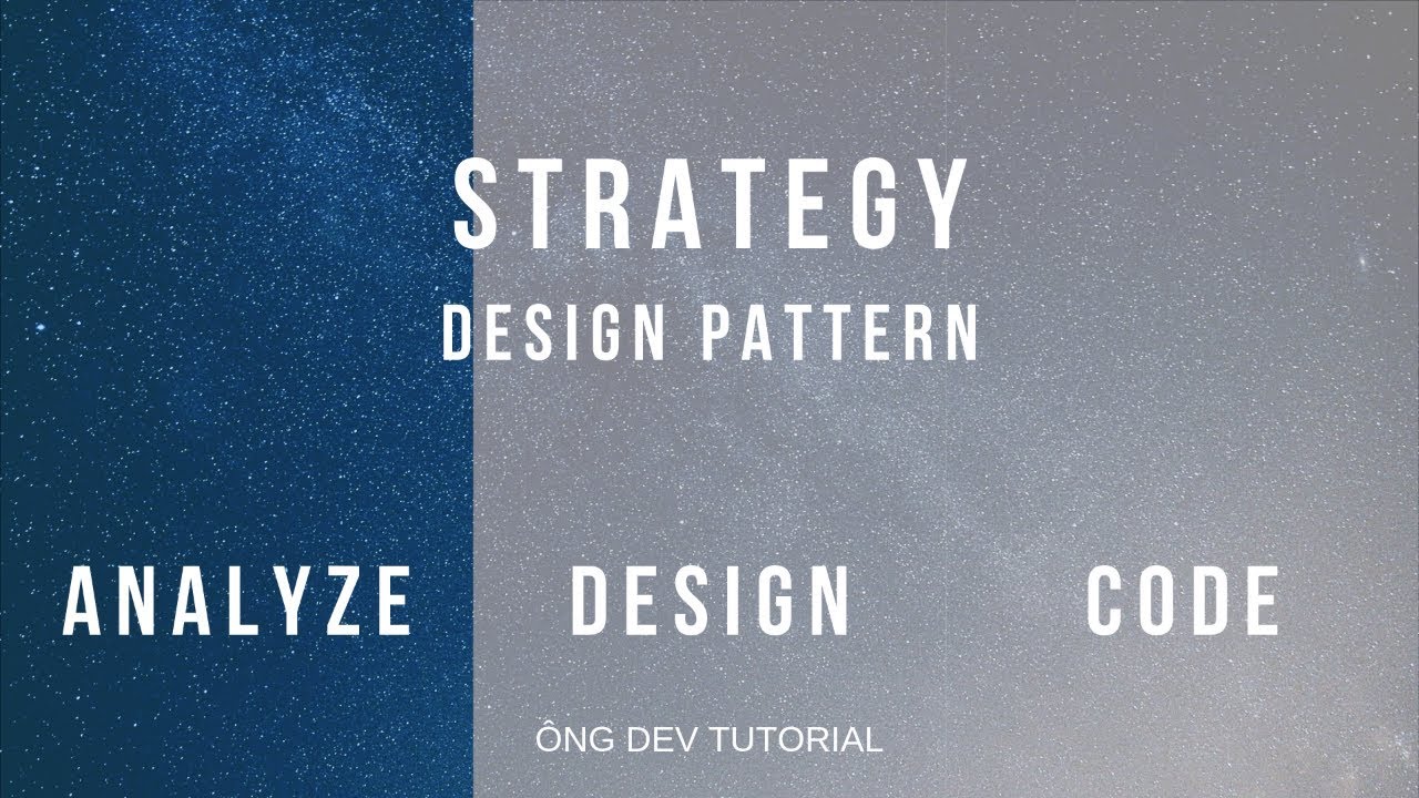 Strategy Design Pattern: Phân tích vấn đề