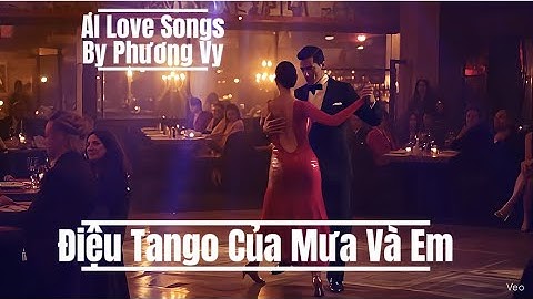 Điệu Tango Của Mưa Và Em - Tango Buồn Xoay Giữa Trời Mưa. Từng Vòng Tay Rơi Trong Bóng Tối
