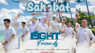 Sahabat KDI || Cover by Eight friends || cipt: suto pranto