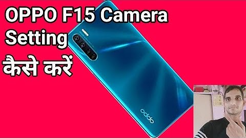 OPPO F15 Camera Setting | OPPO F15 Camera ki Setting kaise kare