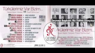 Zeynep Başkan & Yusuf Gül - Ha Bu Yalan Dünyayı | Türkülerimiz Var Bizim Resimi