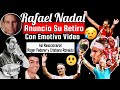 Rafael Nadal Anuncia Su Retiro del Tenis Con Emotivo Video! La reacción de Roger Federer y CR7