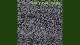 NO SIGNAL - Marcelo