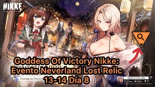 Goddess Of Victory Nikke: Evento Neverland Lost Relic 13-14 Día 8