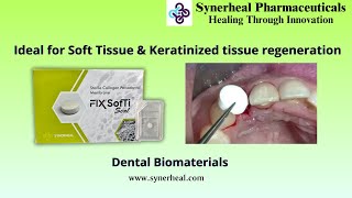 Fix SofTi Seal | Ideal for Soft Tissue & Keratinized tissue regeneration | Synerheal Pharmaceuticals screenshot 1