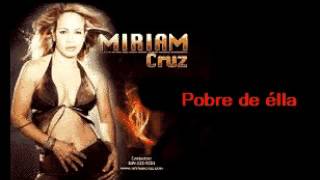 Miriam Cruz  Pobre de ella  2014  Karaoke