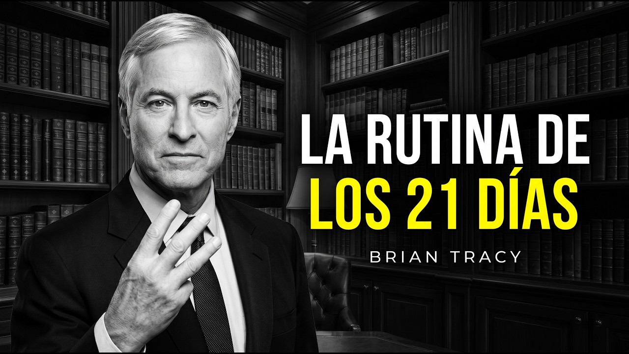 🧠🔥21 DÍAS que CAMBIARÁN tu VIDA para SIEMPRE🧠🔥 | Brian Tracy # ...