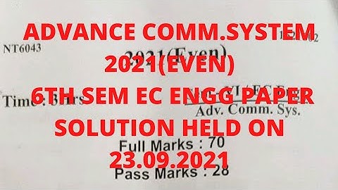Advance Communication System || 2021(EVEN) || 6th Sem || Electronics Engg. Paper Solution