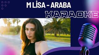 M Lisa - Araba (Karaoke) I Enstrümental + 