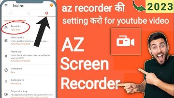 Az Screen Recorder Setting | Az Screen Recorder All Setting | Best Screen Recorder For Android 2025