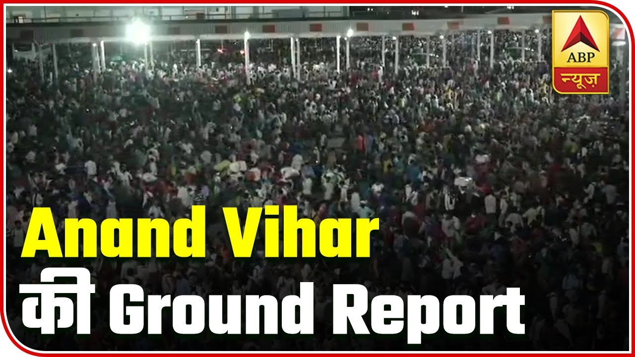 Thousands Crowd Anand Vihar Bus Terminal | Ground Report From Delhi ...