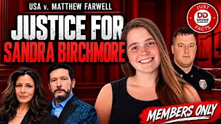 Members Only Ad-Free The Sandra Birchmore Trial:  TRIAL DAY 3 RECAP - U.S. v. Matthew Farwell