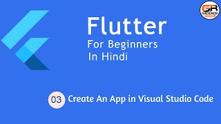 Flutter Tutorial for Beginners #3 - Create an App Using Visual Studio Code [Hindi]