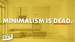 The RISE of Maximalism by Future Proof 185,689 views 4 weeks ago 12 minutes, 42 seconds
