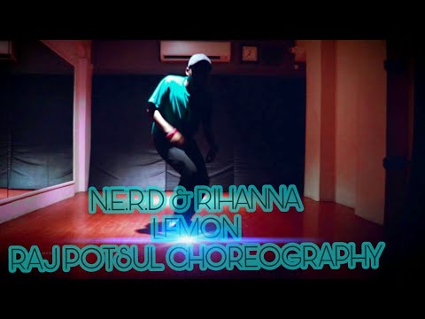 Lemon Raj LEMON CHOREOGRAPHY RAJ POTSUL|N.E.R.D & RIHANNA | #LEMONDANCECHALLENGE ...