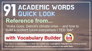 91 Academic Words Quick Look Words Ref from "Detroit's climate crisis -- and how to [...], TED"
