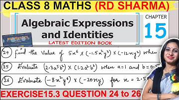 RD Sharma Class 8 Math Chapter 15 Algebraic Expressions | Ex 15.3 Question 24 to 26 Solution