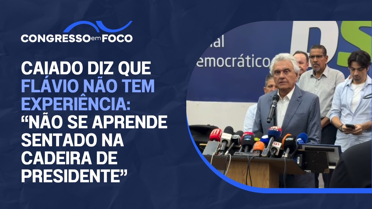 Caiado diz que Flávio não tem experiência: "Não se aprende sentado na cadeira de presidente"