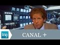 Canal  4me chane tv consacre au cinma    archive vido ina