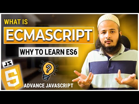 What is ECMAScript (ES6) | What is Advanced Javascript | ECMAScript kya hota he | Why to Learn ES6 ?