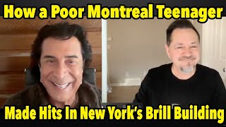 How A Poor Montreal Teen Created Hits at New York's Famous Brill Building - Interview