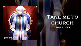 Take me to church - Hozier edit audio