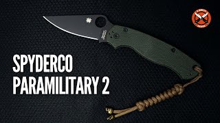 The Spyderco Paramilitary 2 - What changed my mind?