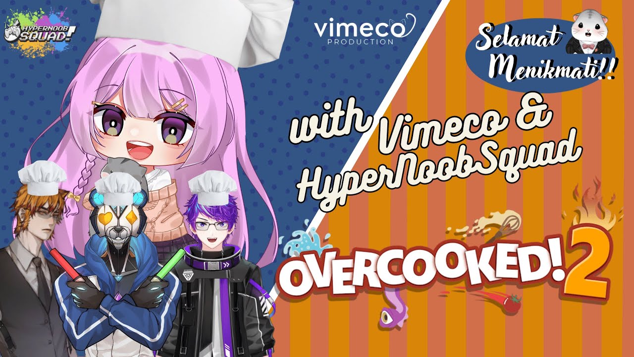 [ OVERCOOKED 2 ] - Going to Kitchen of Hell Ft. Hyper Noob Squad ...