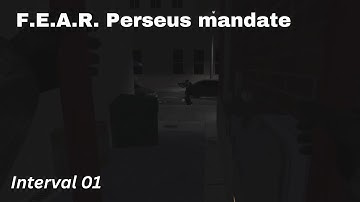F.E.A.R. Perseus Mandate - Extreme Diff - Interval 01 - Investigation - Firefight