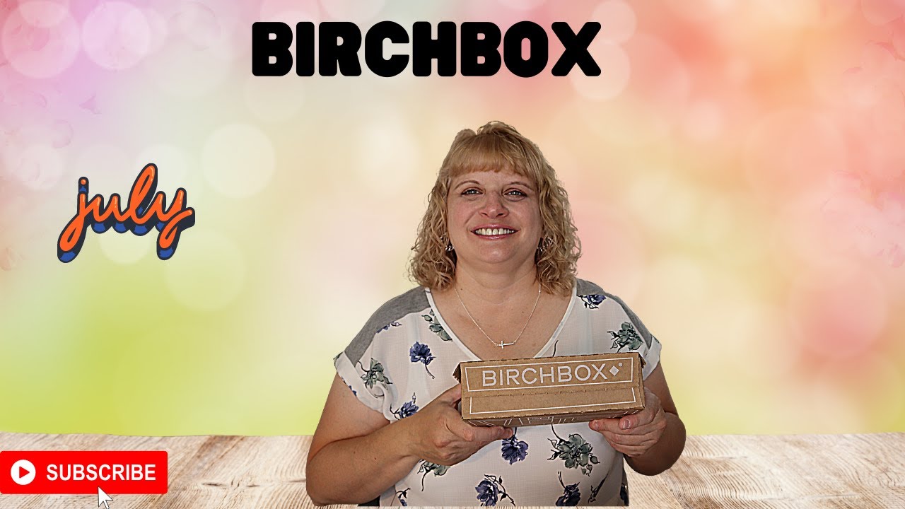 Birchbox Unboxing | July 2021
