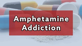 What is Amphetamine and What it Does to You! | Beginnings Treatment