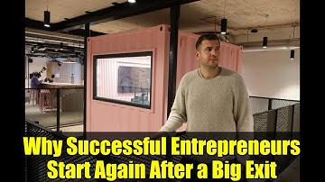 Why Successful Entrepreneurs Start Again After a Big Exit | Roy Shaby