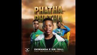 Okwanda - Phatha Phatha (ft. Sir Trill)